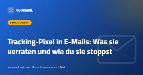 Tracking-Pixel in E-Mails: Was sie verraten und wie du sie stoppst