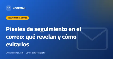 Píxeles de seguimiento en el correo: qué revelan y cómo evitarlos